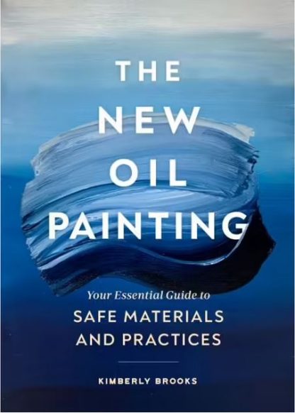 BOOK - The New Oil Painting by Kimberly Brooks